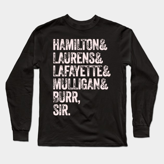 Laurens Lafayette Mulligan Hamilton Burr Long Sleeve T-Shirt by tanambos